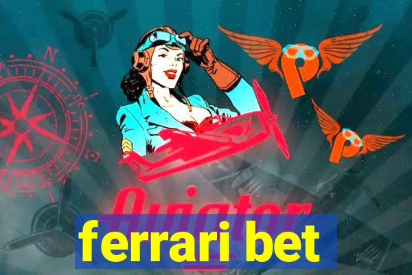 ferrari bet